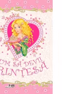 Cum sa devii Printesa