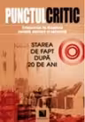 Punctul critic. Trimestrial de diagnoza sociala, politica si culturala (Nr. 1). Starea de fapt dupa 20 de ani.