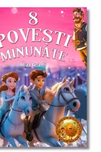 8 Povesti minunate Cartea 7