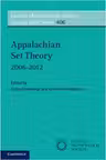 Appalachian Set Theory: 2006–2012 - James Cummings, Ernest Schimmerling