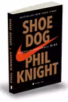 Shoe Dog. Memoriile creatorului Nike