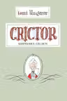 Crictor. Serpisorul cel bun
