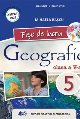 Geografie. Caietul elevului pentru clasa a 5-a, Fise de lucru