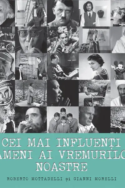 Cei mai influenti oameni ai vremurilor noastre