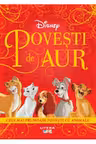 DISNEY. POVESTI DE AUR. Cele mai frumoase povesti cu animale