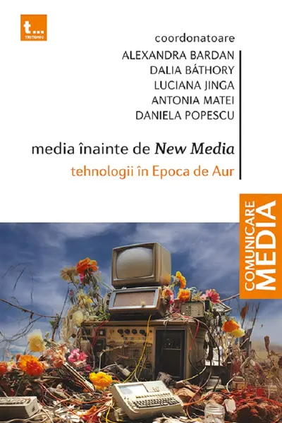 Media înainte de New Media. Tehnologii în Epoca de Aur