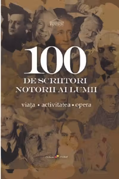 100 de scriitori notori ai lumii.