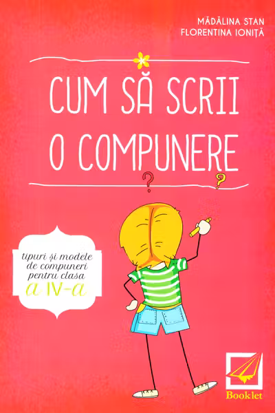 Cum să scrii o compunere - Clasa 4