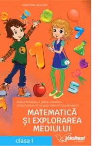 Matematica si explorarea mediului. Manual clasa 1