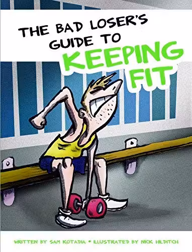 The Bad Loser's Guide to Keeping Fit
