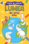 Lumea din jurul meu. Carte de colorat