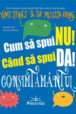 Cum sa spui Nu! Cand sa spui Da! Consimtamantul