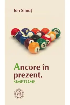 Ancore in prezent. Simptome