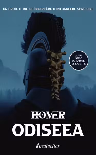 ODISEEA - HOMER. Un erou. O mie de încercări. O întoarcere spre sine. (PRECOMANDĂ)