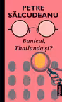 Bunicul, Thailanda si?