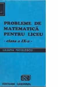Probleme de matematica pentru liceu - Clasa IX-a