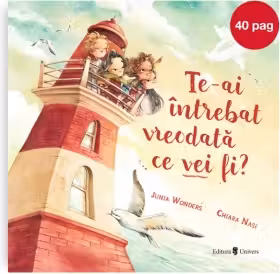 Te-ai întrebat vreodată ce vei fi?