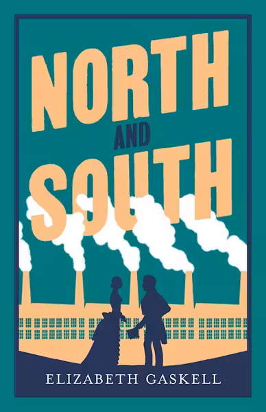North and South: Annotated Edition (Alma Classics Evergreens)