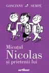 Micutul Nicolas si prietenii lui. Seria Micutul Nicolas Vol.4