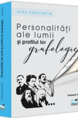 Personalitati ale lumii si profilul lor grafologic. Vol. 5