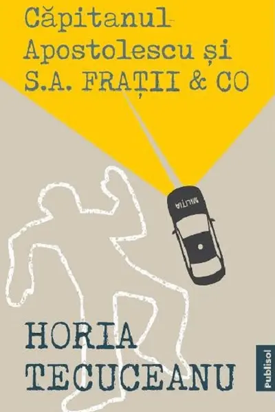 Capitanul Apostolescu si S.A. Fratii & Co