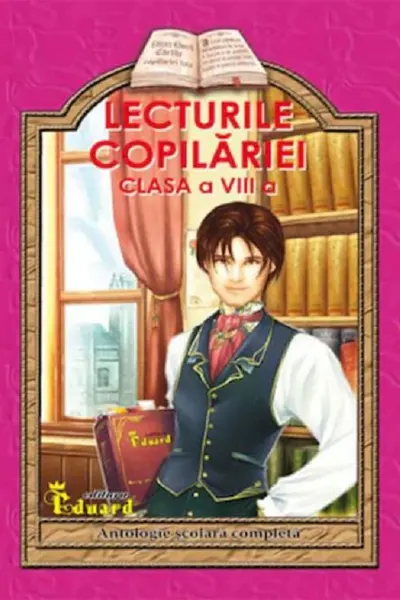 Lecturile copilăriei - Clasa 8