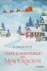 Viata si aventurile lui Mos Craciun