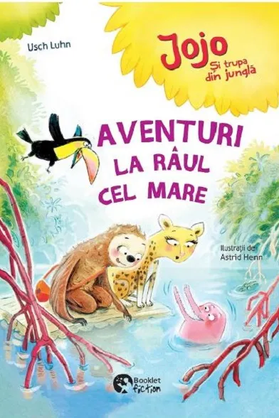 Jojo si trupa din jungla - Aventuri la raul cel mare