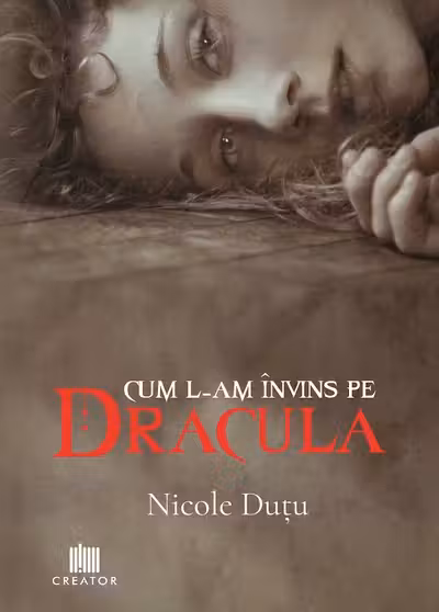 Cum l-am învins pe Dracula