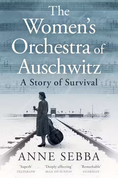 The Women’s Orchestra of Auschwitz
