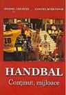 Handbal. Continut, mijloace