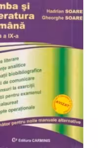 Limba si literatura romana. Indrumator pentru manualele alternative. Clasa a IX-a