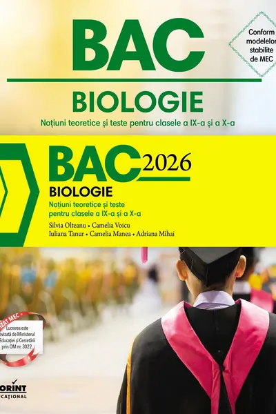 Bacalaureat 2026 - Biologie. Noțiuni teoretice și teste pentru clasele a IX-a și a X-a