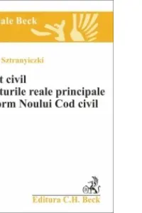 Drept Civil. Drepturile reale principale conform noului cod civil