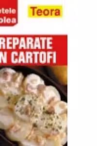 Retetele lui Colea. Preparate din cartofi