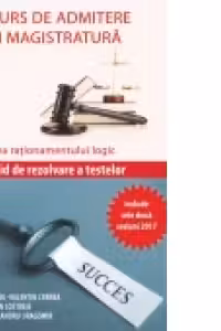 Concurs de admitere la INM si Magistratura 2018. Proba 2. Verificarea rationamentului logic