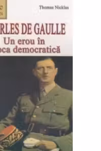 Un erou in epoca democratica, Charles de Gaulle