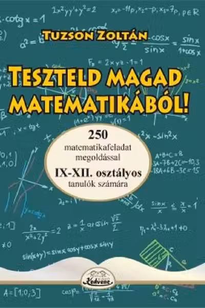 Teszteld magad matematikából! 9-12