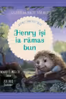Henry isi ia ramas bun