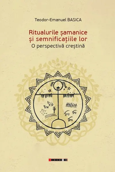 Ritualurile șamanice și semnificațiile lor. O perspectivă creștină