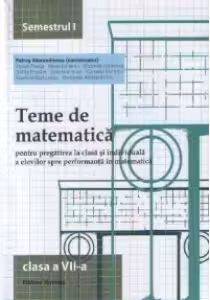 Teme de matematica. Semestrul I. Clasa VII