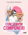 Cum scriem compuneri