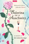 Balerina de la Auschwitz
