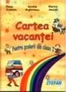 Cartea vacantei. Clasa 1 - A. Arghirescu