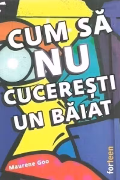 Cum sa nu cuceresti un baiat