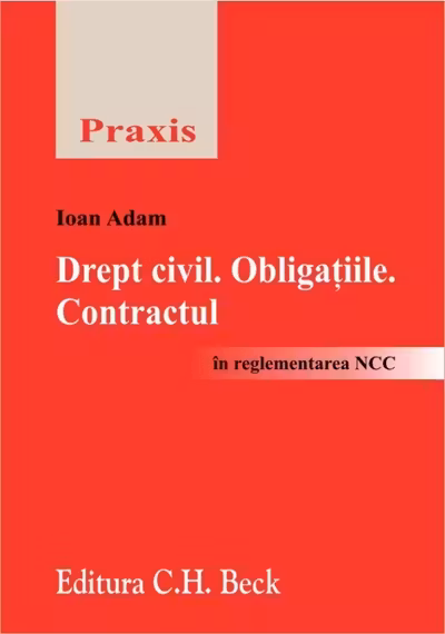 Drept Civil. Obligațiile. Contractul