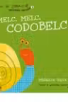 Melc, melc, codobelc