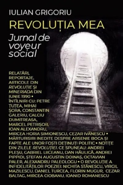 Revoluția mea. Jurnal de voyeur social