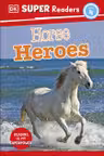 Super Readers Level 4 Horse Heroes
