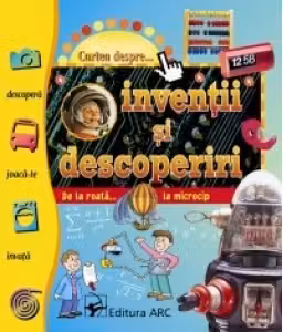 Cartea despre... inventii si descoperiri